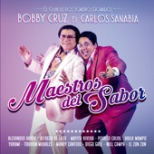Bobby Cruz - La Receta del Sabor (feat. Carlos Sanabia) feat. Carlos Sanabia