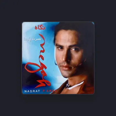 Listen to Nasrat Parsa, watch music videos, read bio, see tour dates & more!