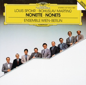 Spohr: Nonetto in F Major, Op. 31 - Martinu: Nonetto (1959)