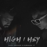 High Hey (feat. YOUNG YXSH) - Single - Kumauni 17