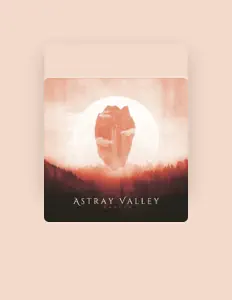 Listen to Astray Valley, watch music videos, read bio, see tour dates & more!