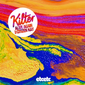 Alive Again (feat. Citizen Kay) - Single