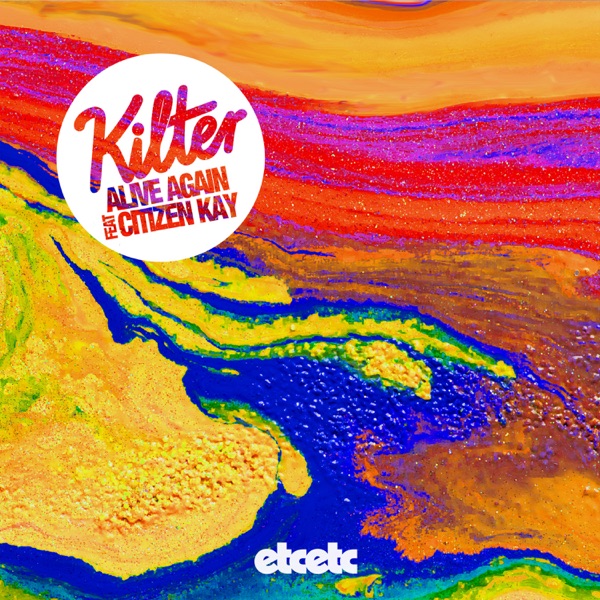 Alive Again (feat. Citizen Kay) - Single
