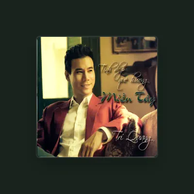 Listen to Tri Quang, watch music videos, read bio, see tour dates & more!