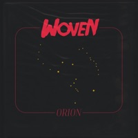 Orion - Single - Woven in Hiatus
