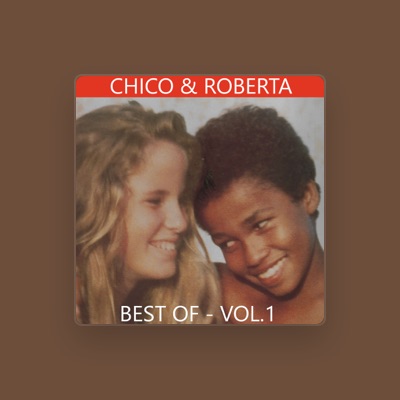 Listen to Chico & Roberta, watch music videos, read bio, see tour dates & more!