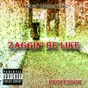 Zaggin' Be Like - Single