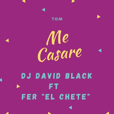 Me Casare (feat. Fer "El Chete") - Single