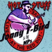 Jonny T-Bird & the MPs - Hot Stuff