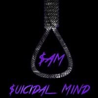 Suicidal Mind - Single - $am