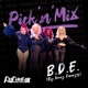 B.D.E. (BIG DRAG ENERGY) - PICK 'N' MIX cover art