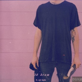 30 Drum (feat. Not Klyde) Hunterdrinkswater