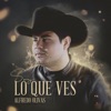Alfredo Olivas - Soy Lo Que Ves