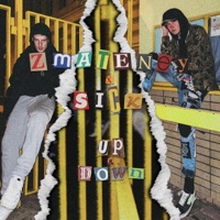 Up & Down (feat. Sick) - Single - ZMATENEY