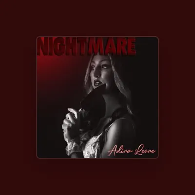 Listen to Adina Leone, watch music videos, read bio, see tour dates & more!