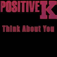 Think About You - Single - Positive K
