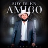 Soy Buen Amigo - Single