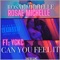 Can You Feel It (feat. Ygkc) - Rosae Michelle lyrics
