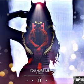 You Hurt Me D Rated