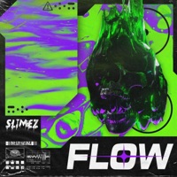Flow - Single - Slimez