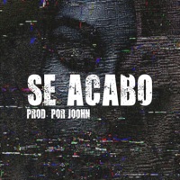 Se Acabo - Single - Joohn