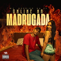 Online na Madrugada - Single - Mc Rodrigo da Zs
