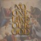 No One Like Our God (Alpha & Omega) [Live] artwork