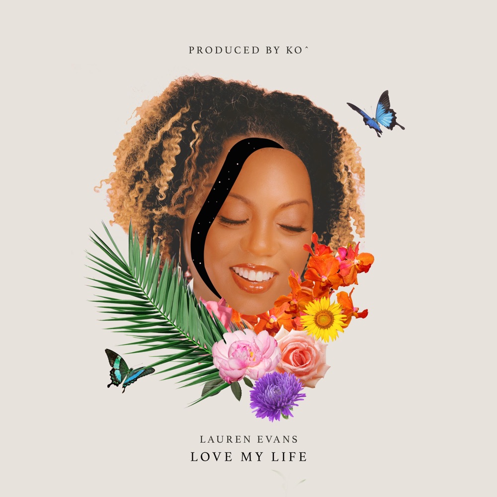 Обложка альбома «Love My Life - Single» — Lauren Evans