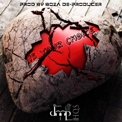 Is Your Choice - Single