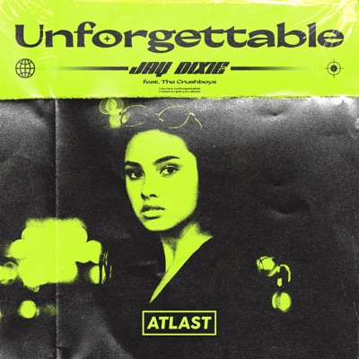 Unforgettable (feat. The Crushboys) - Single