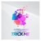 Trick Me artwork