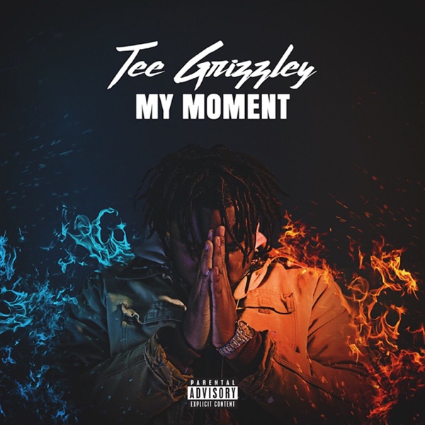 My Moment - Tee Grizzley