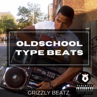 Oldschool Type Beats - Grizzly Beatz