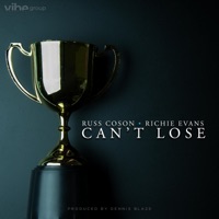 Can't Lose (feat. Russ Coson & Richie Evans) - Single - Dennis Blaze