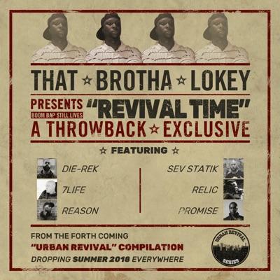 Revival Time (feat. DIE-REK, 7life, Reason, Sev Statik, Relic & Promise) - Single