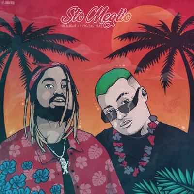 Sto Meglio (feat. OG Eastbull) - Single