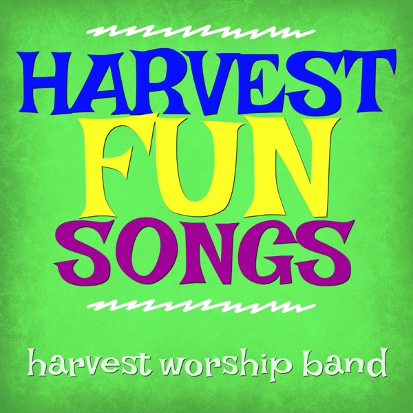 Harvest Fun Songs