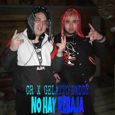 No hay rebaja (GELATTO DADDY) (feat. Gelatto daddy) - Single