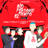 No Perdamos el Tiempo (feat. AYWA, Nissa & Kodigo) [Remix] - Klave, Rhino & Lautaro Lopez