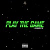 Play the Game - Single