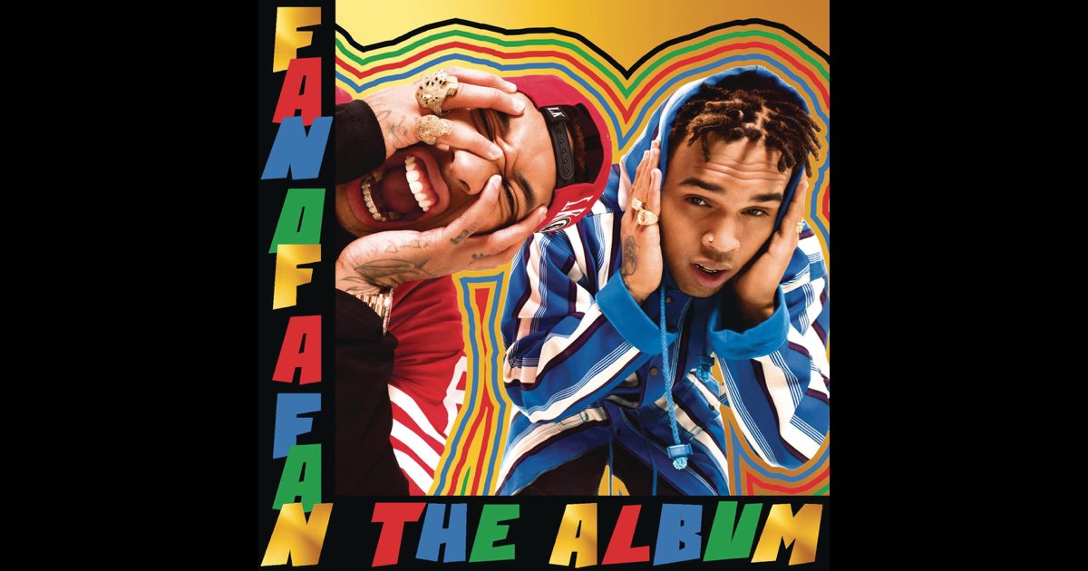 Fan of a Fan the Album (Expanded Edition) - Chris Brown X Tyga