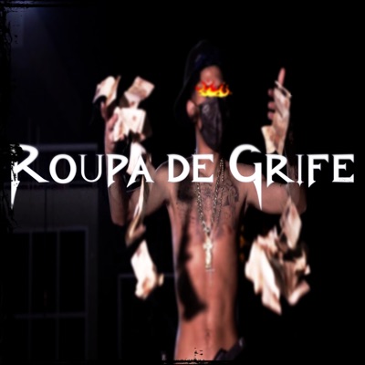 Roupa De Grife (feat. DJKaique808) - Single