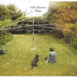 Team - Holly Throsby Team - Holly Throsby