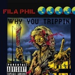 Why You Trippin' - Single