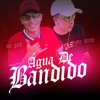 Água de Bandido - Single