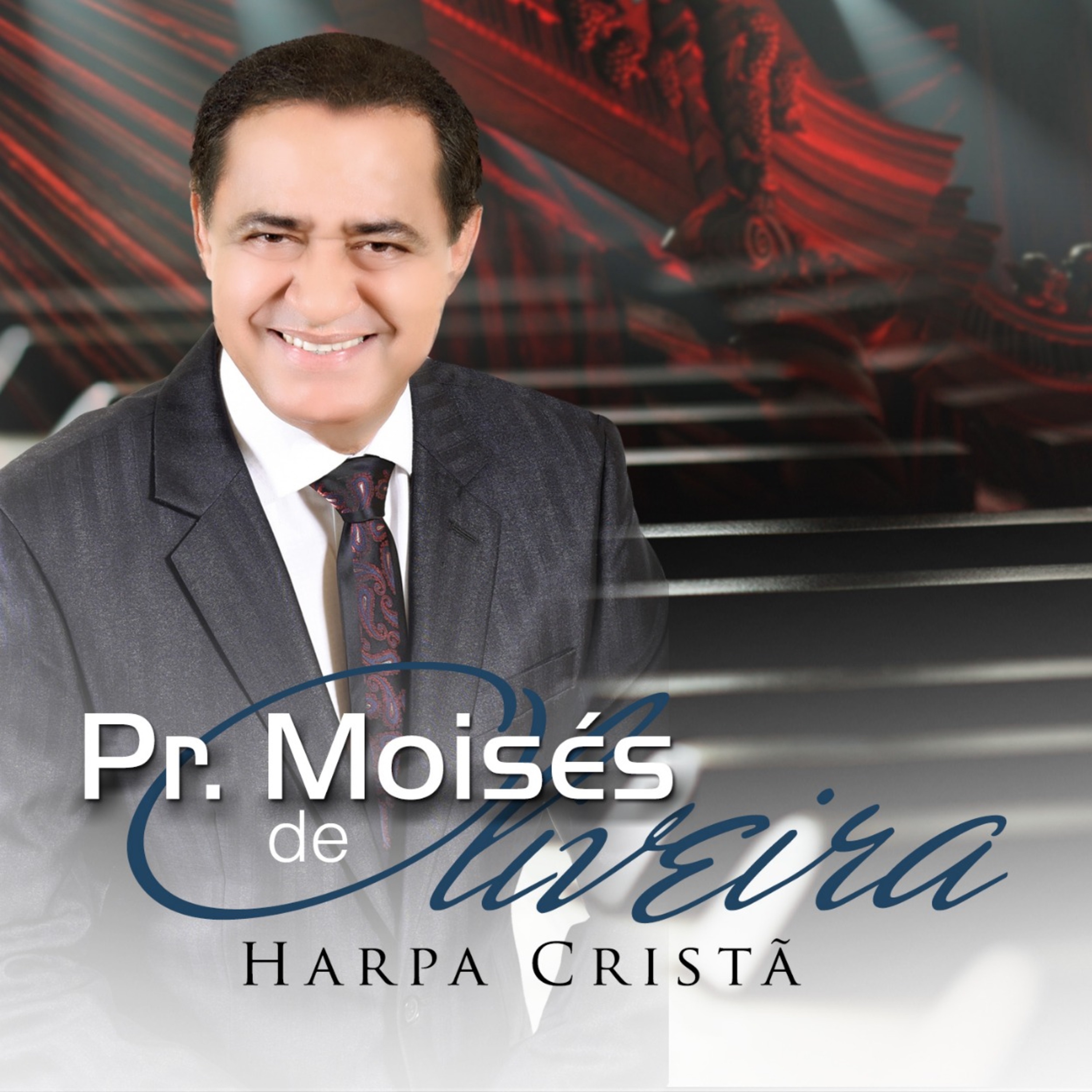 Pr. Moisés de Oliveira Harpa Cristã