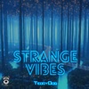 Strange Vibes - Single