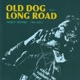 Old Dog Long Road Vol 1