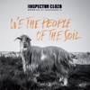 The Inspector Cluzo We The People Of The Soil We The People Of The Soil - Single