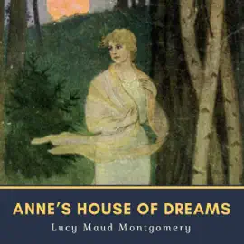 Anne's House of Dreams (Unabridged)